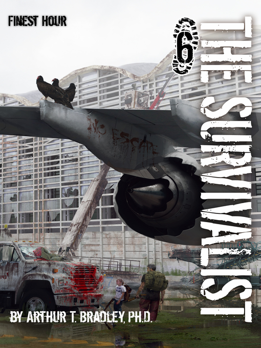 Title details for The Survivalist (Finest Hour) by Arthur T. Bradley - Available